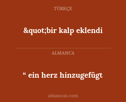 “ ein herz hinzugefügt - "bir kalp eklendi