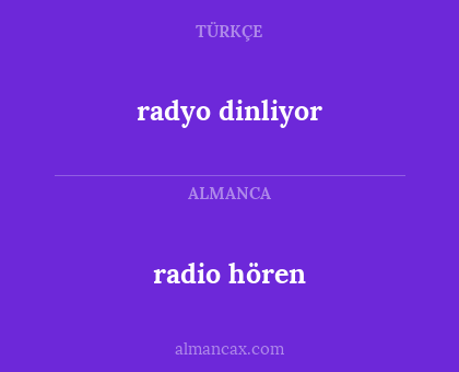radio hören - radyo dinliyor