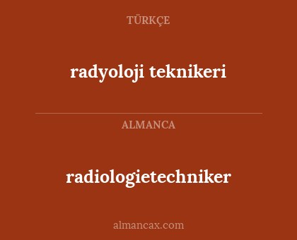 radyoloji teknikeri - radiologietechniker