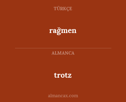 rağmen - trotz