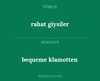 bequeme klamotten - rahat giysiler