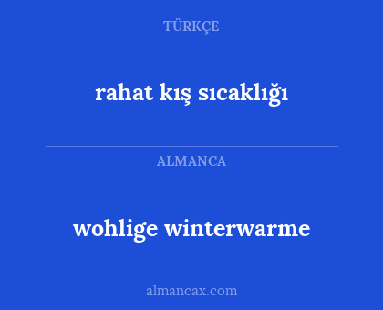 rahat kış sıcaklığı - wohlige winterwarme