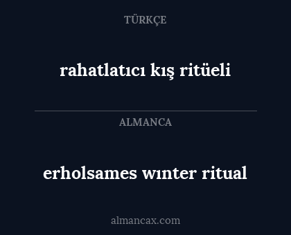 rahatlatıcı kış ritüeli - erholsames wınter ritual