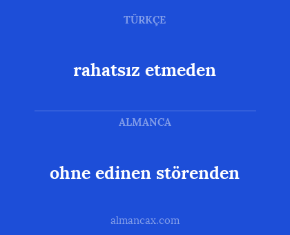 ohne edinen störenden - rahatsız etmeden