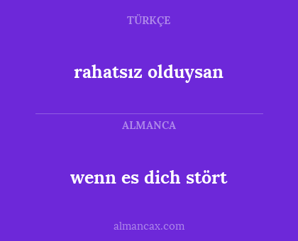 rahatsız olduysan - wenn es dich stört