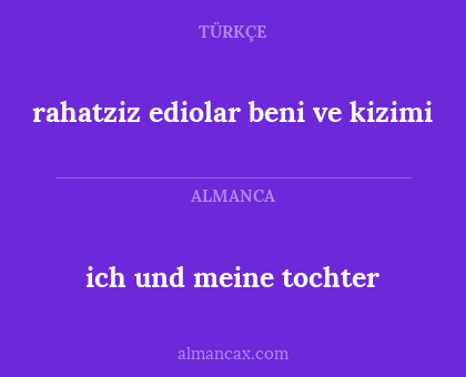 ich und meine tochter - rahatziz ediolar beni ve kizimi