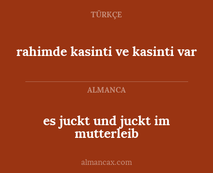 es juckt und juckt im mutterleib - rahimde kasinti ve kasinti var
