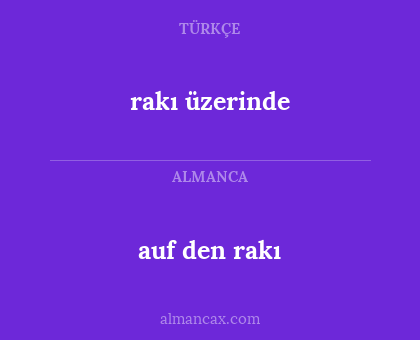 auf den rakı - rakı üzerinde