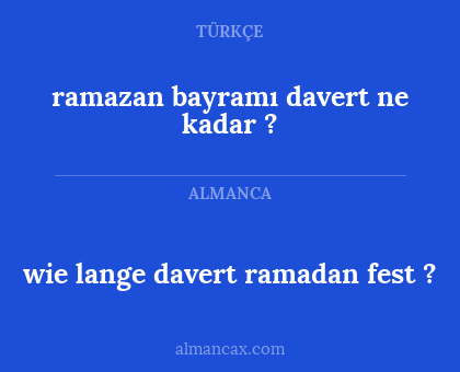 ramazan bayramı davert ne kadar ? - wie lange davert ramadan fest ?
