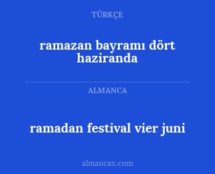 ramadan festival vier juni - ramazan bayramı dört haziranda