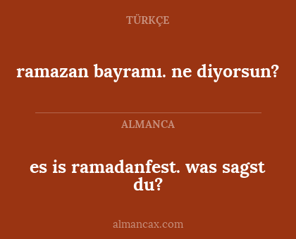 ramazan bayramı. ne diyorsun? - es is ramadanfest. was sagst du?
