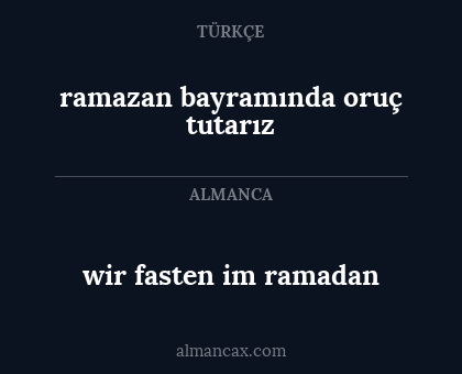 ramazan bayramında oruç tutarız - wir fasten im ramadan