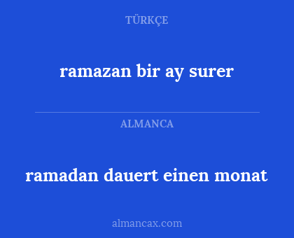 ramadan dauert einen monat - ramazan bir ay surer