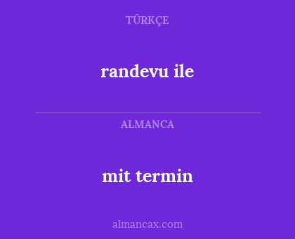 mit termin - randevu ile