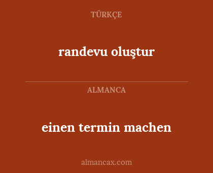 einen termin machen - randevu oluştur