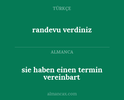 sie haben einen termin vereinbart - randevu verdiniz