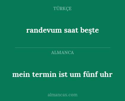 randevum saat beşte - mein termin ist um fünf uhr