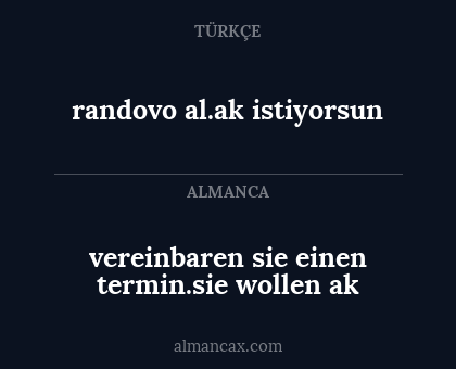 randovo al.ak istiyorsun - vereinbaren sie einen termin.sie wollen ak
