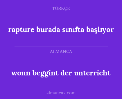 rapture burada sınıfta başlıyor - wonn beggint der unterricht
