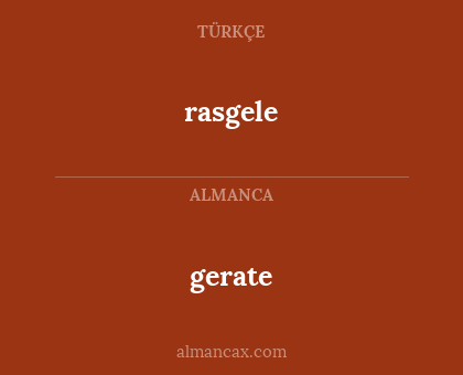 gerate - rasgele