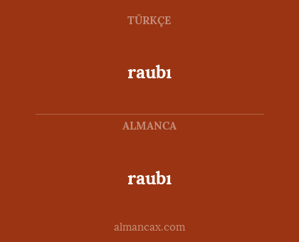 raubı - raubı
