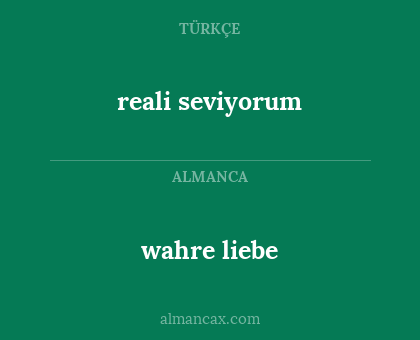 reali seviyorum - wahre liebe