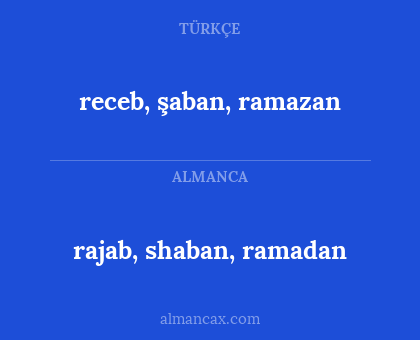 receb, şaban, ramazan - rajab, shaban, ramadan