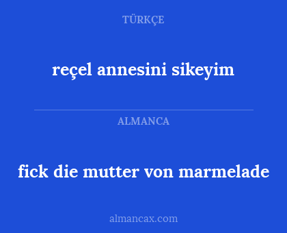 fick die mutter von marmelade - reçel annesini sikeyim