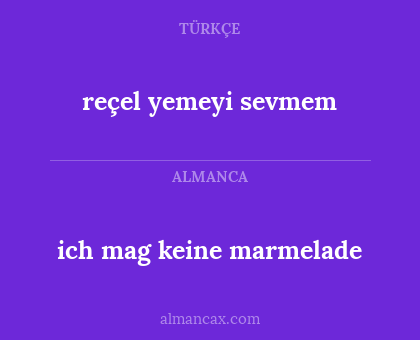reçel yemeyi sevmem - ich mag keine marmelade