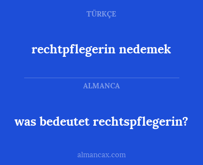 rechtpflegerin nedemek - was bedeutet rechtspflegerin?