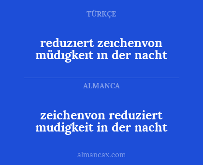 reduzıert zeıchenvon müdıgkeıt ın der nacht - zeichenvon reduziert mudigkeit in der nacht