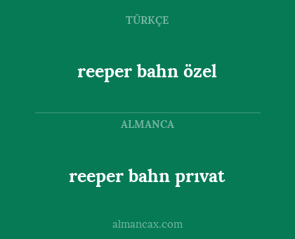 reeper bahn prıvat - reeper bahn özel