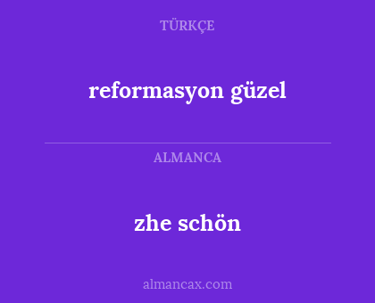 reformasyon güzel - zhe schön