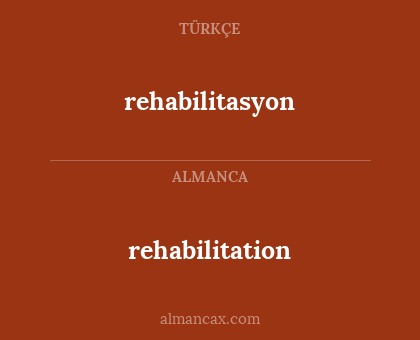 rehabilitation - rehabilitasyon