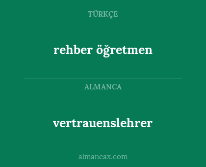 rehber öğretmen - vertrauenslehrer