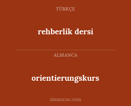 rehberlik dersi - orientierungskurs