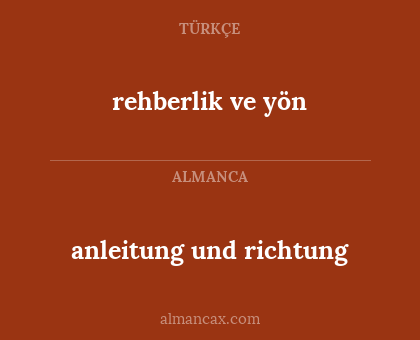 rehberlik ve yön - anleitung und richtung