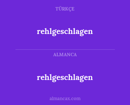 rehlgeschlagen - rehlgeschlagen