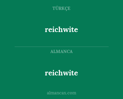 reichwite - reichwite