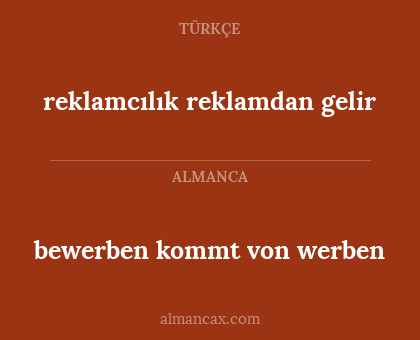 bewerben kommt von werben - reklamcılık reklamdan gelir