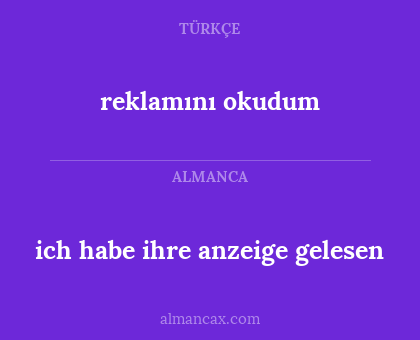 ich habe ihre anzeige gelesen - reklamını okudum