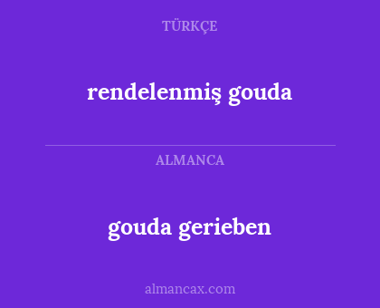 gouda gerieben - rendelenmiş gouda