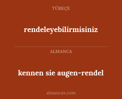 rendeleyebilirmisiniz - kennen sie augen-rendel