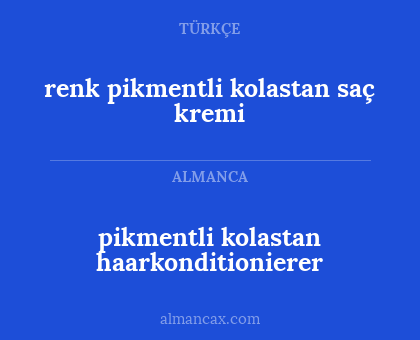 pikmentli kolastan haarkonditionierer - renk  pikmentli kolastan saç kremi