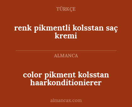 color pikment kolsstan haarkonditionierer - renk pikmentli kolsstan saç kremi