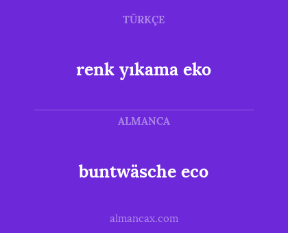 buntwäsche eco - renk yıkama eko