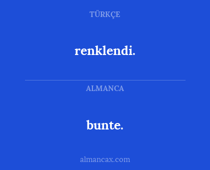 renklendi. - bunte.
