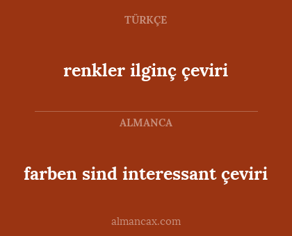 renkler ilginç çeviri - farben sind interessant çeviri