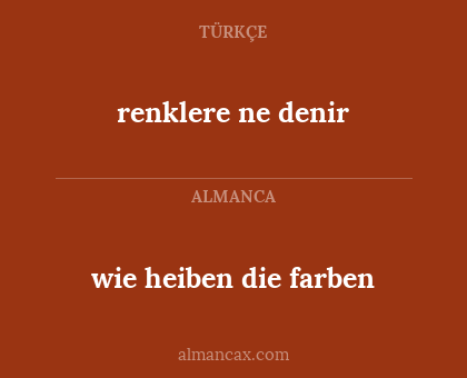 renklere ne denir - wie heiben die farben