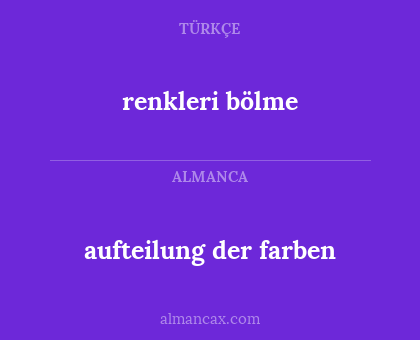aufteilung der farben - renkleri bölme